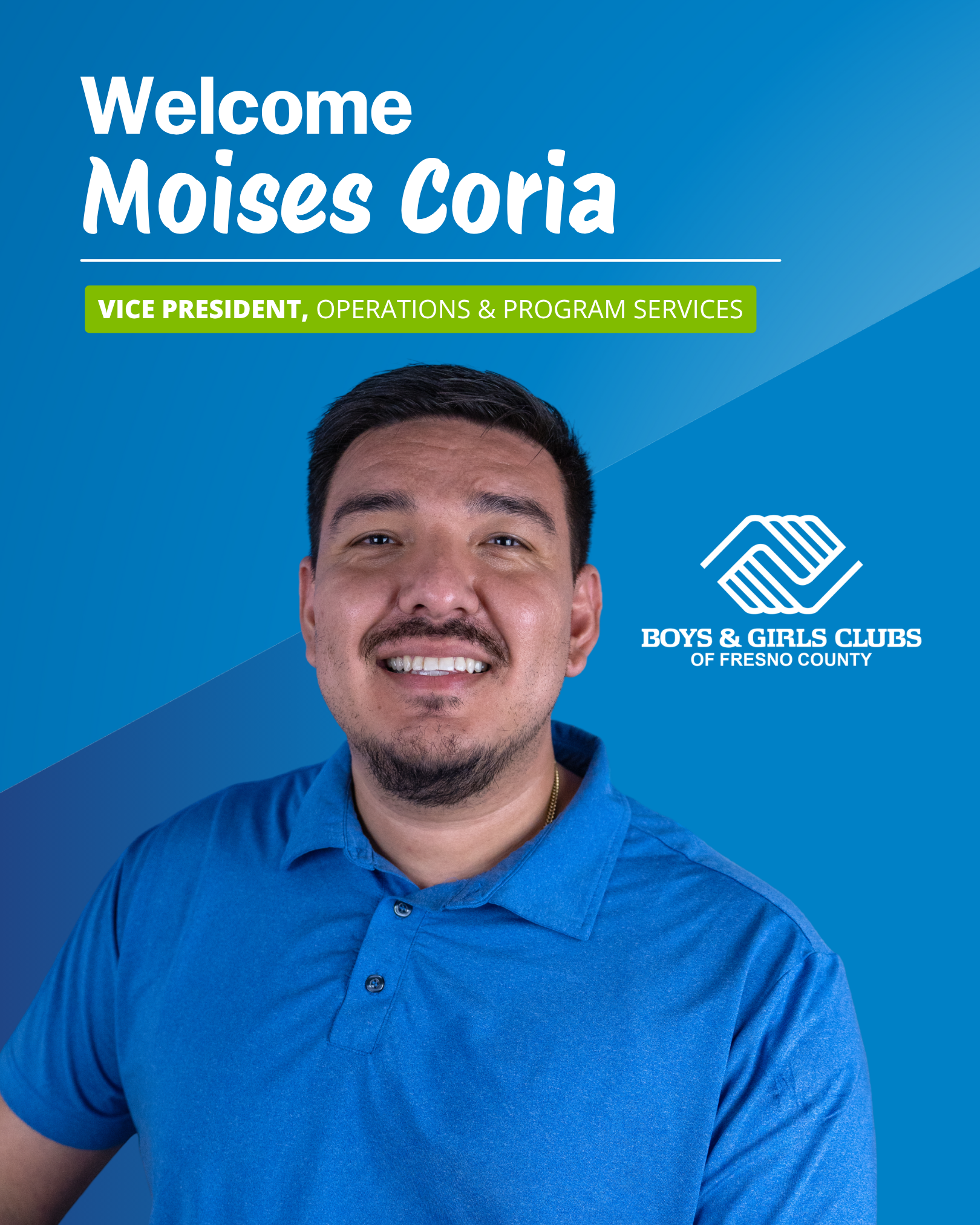 Boys &amp; Girls Club of Fresno County Welcomes Moises Coria as Vice President of Operations and Program Services