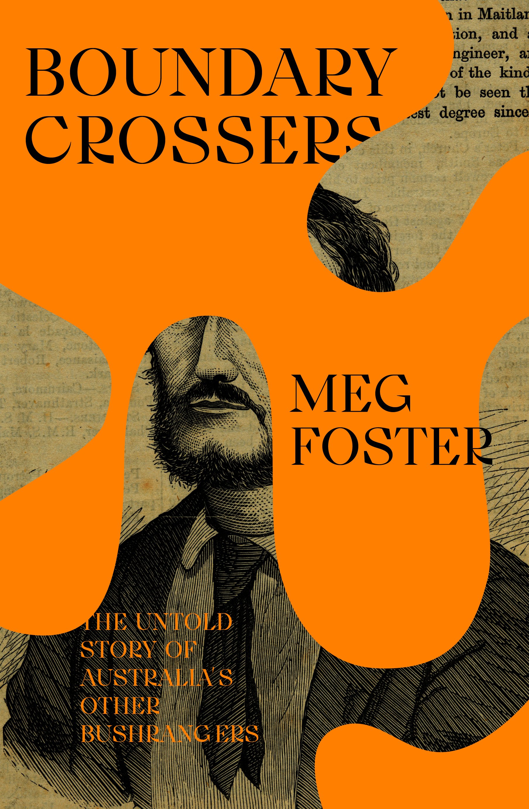 Boundary Crossers: The hidden history of Australia's other bushrangers , New South, 2022