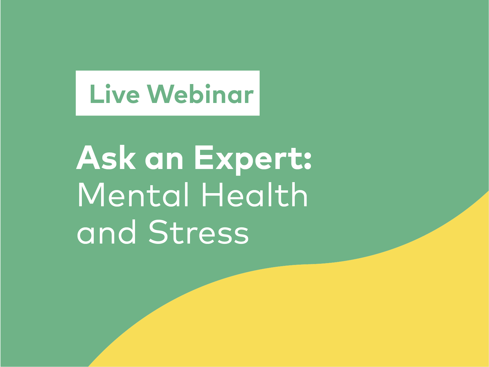 Ask an Expert: Mental Health and Stress