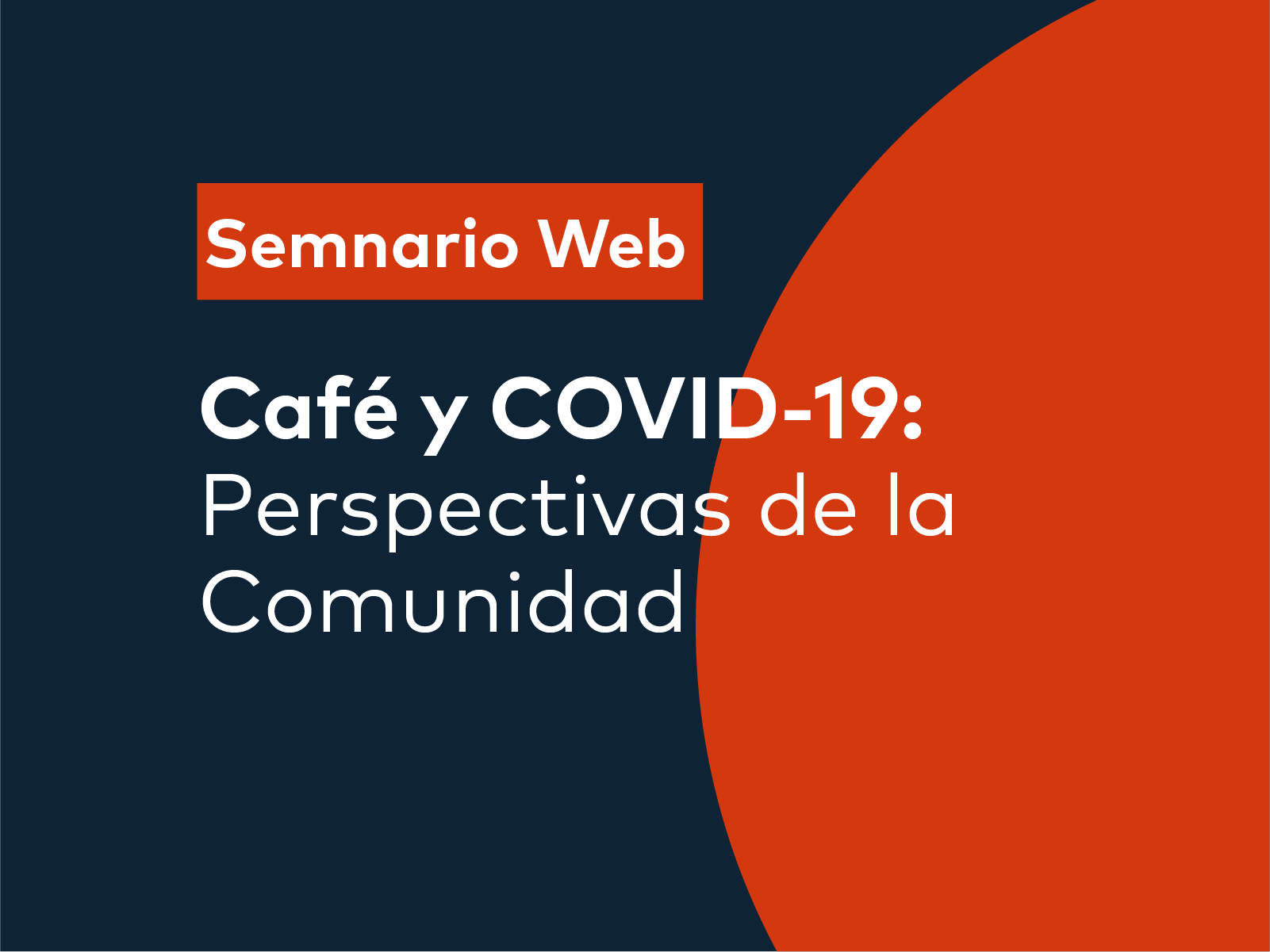 Café y COVID-19: Perspectivas de la Comunidad