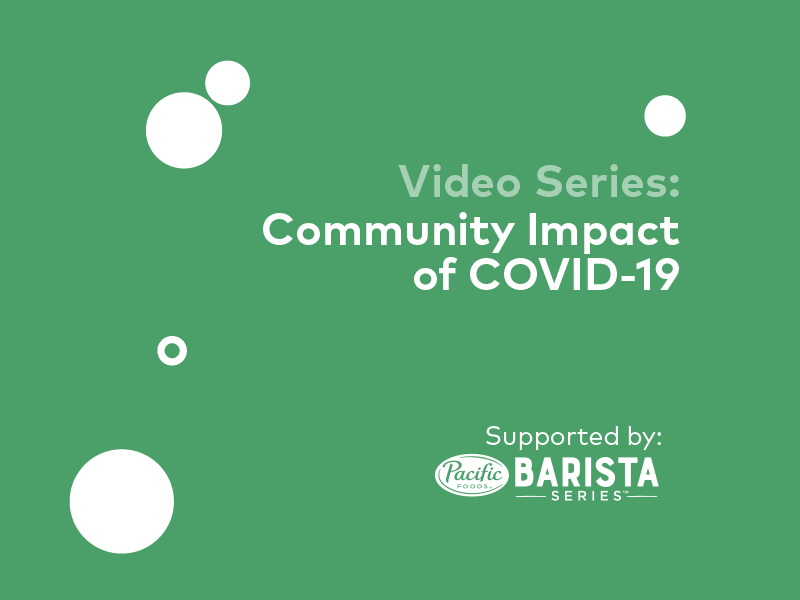 Introducing Community Impact of COVID-19, A New Video Series Exploring Research Survey Results