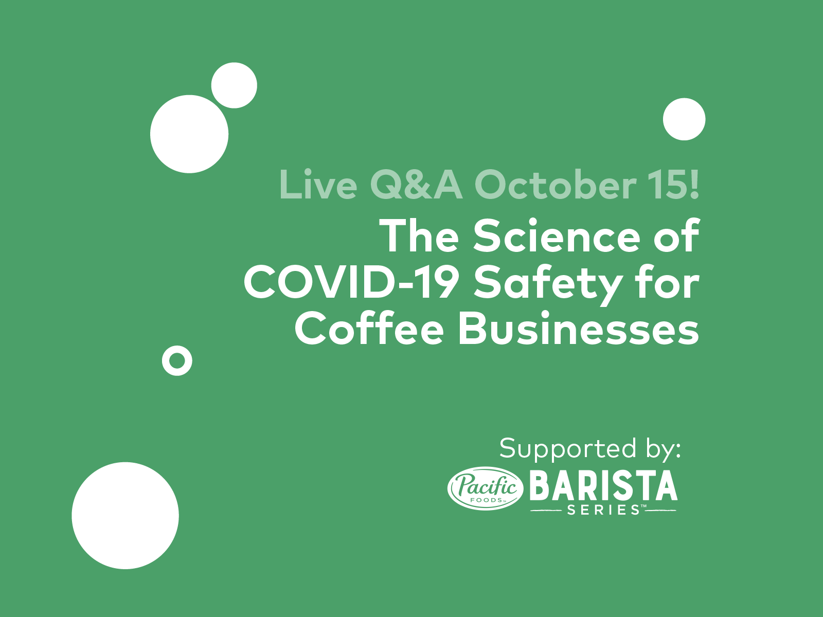 Live Q&amp;A: The Science of COVID-19 Safety for Coffee Businesses
