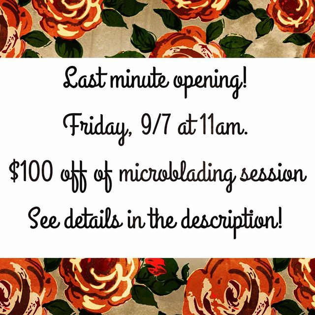 Last minute opening for a microblading session at our studio in Kyle, TX. 11, 11:30 or noon start time. Take $100 off of regular procedure with touchup (normally $495) or $75 off of regular procedure without touchup (normally $395). Text 254-913-1817 to claim and to discuss preparedness and restrictions.