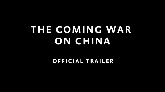 The Coming War on China - a film by John Pilger - Official trailer