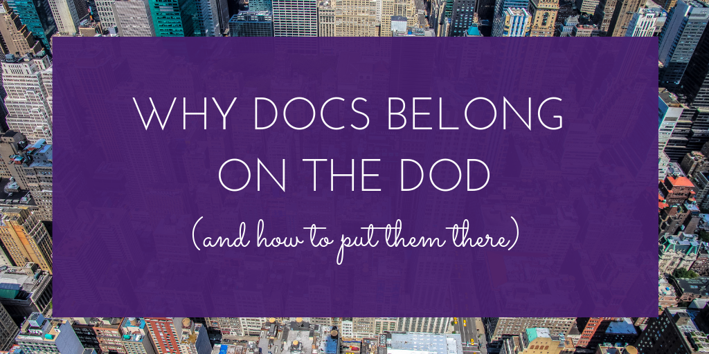 Why Docs Belong on the DoD (And How to Put Them There).png