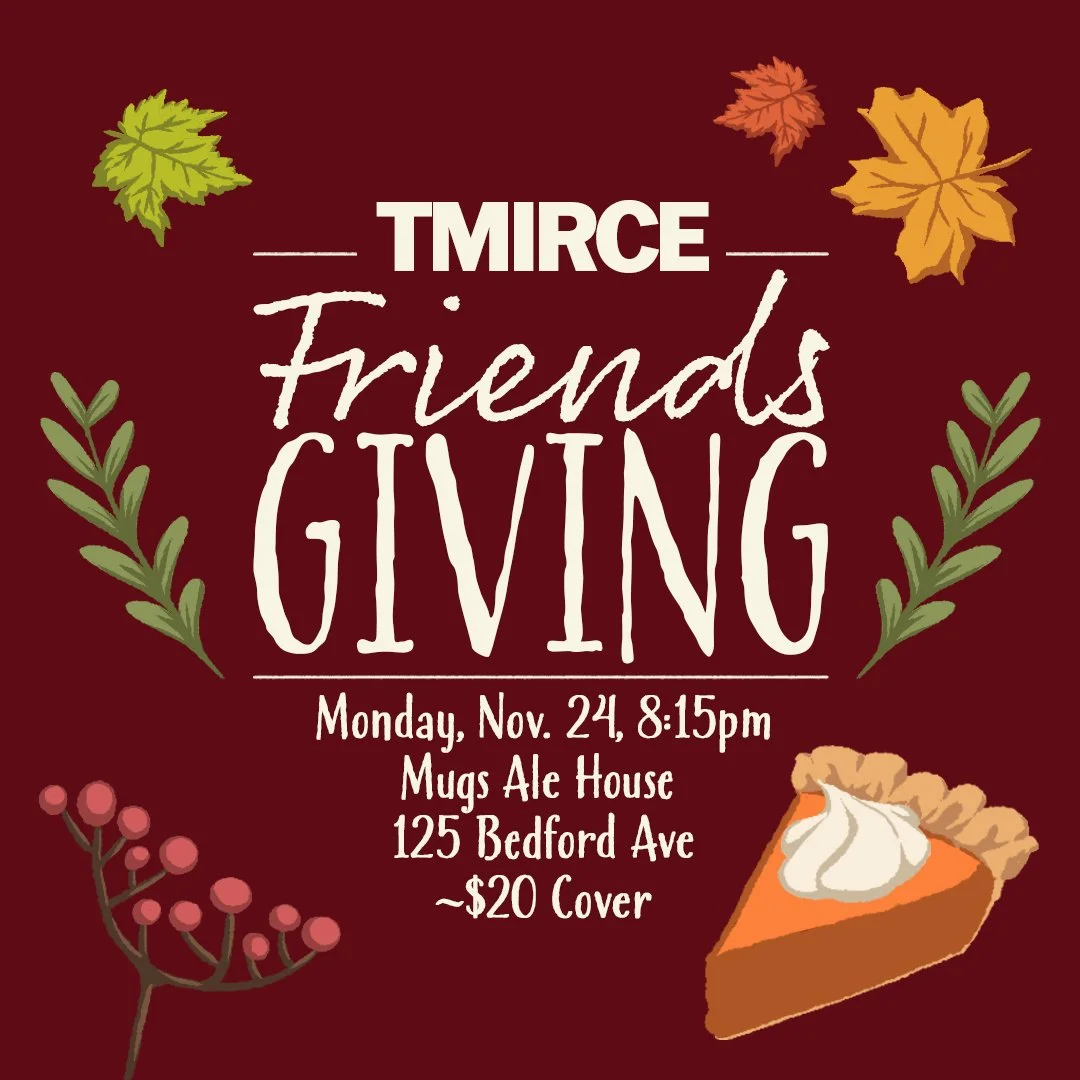 TMIRCE Friendsgiving