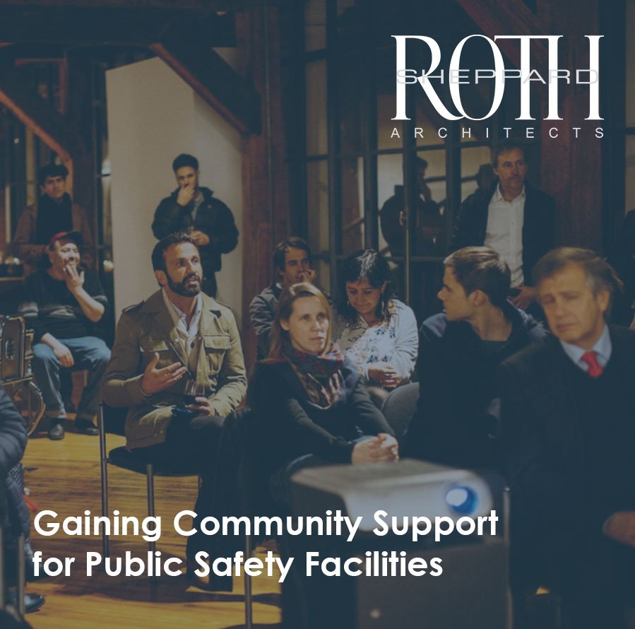 Gaining Community Support for Public Safety Facilities: A Blueprint for Success
