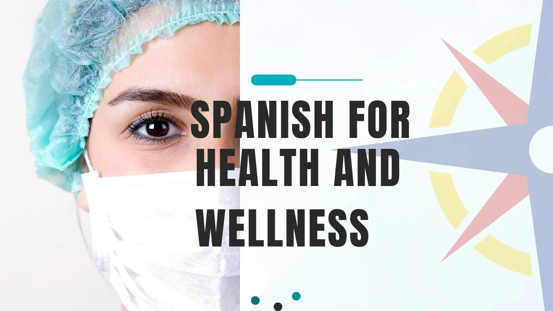 Spanish for Health and Wellness: Vocabulary for the Doctor’s Office