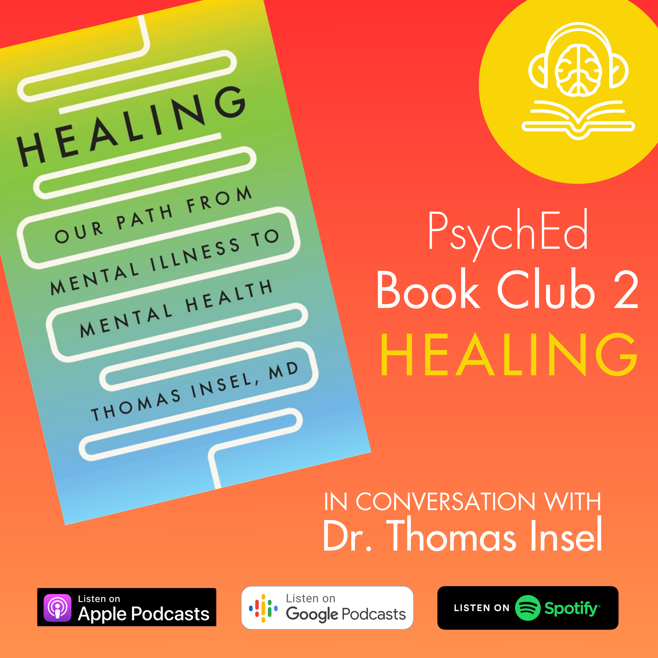 PsychEd Book Club 2: Healing with Dr. Thomas Insel