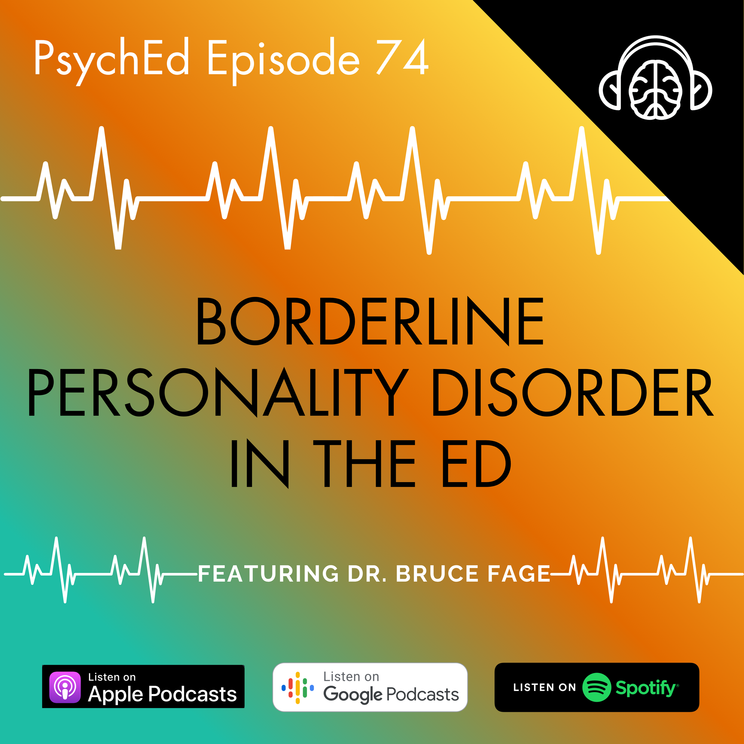PsychEd Episode 74: Working with BPD in ED with Dr. Bruce Fage