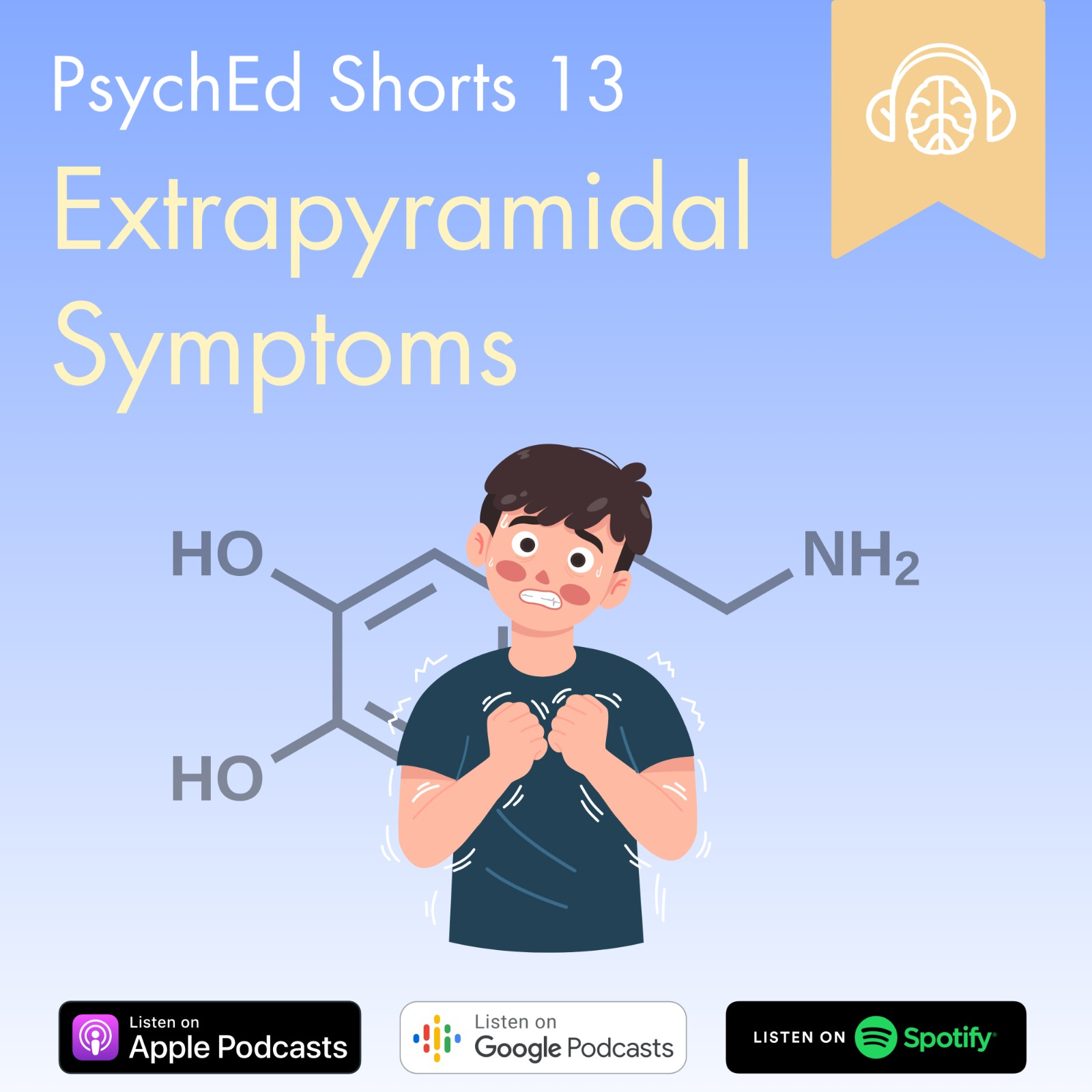 PsychEd Shorts 13: Extrapyramidal Symptoms