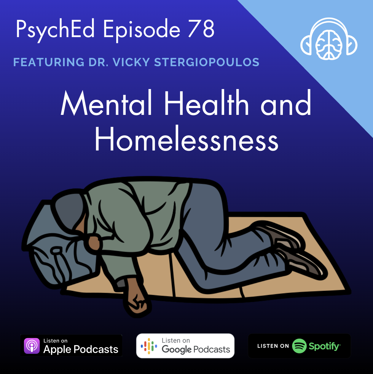 PsychEd Episode 78: Mental Health and Homelessness with Dr. Vicky Stergiopoulos