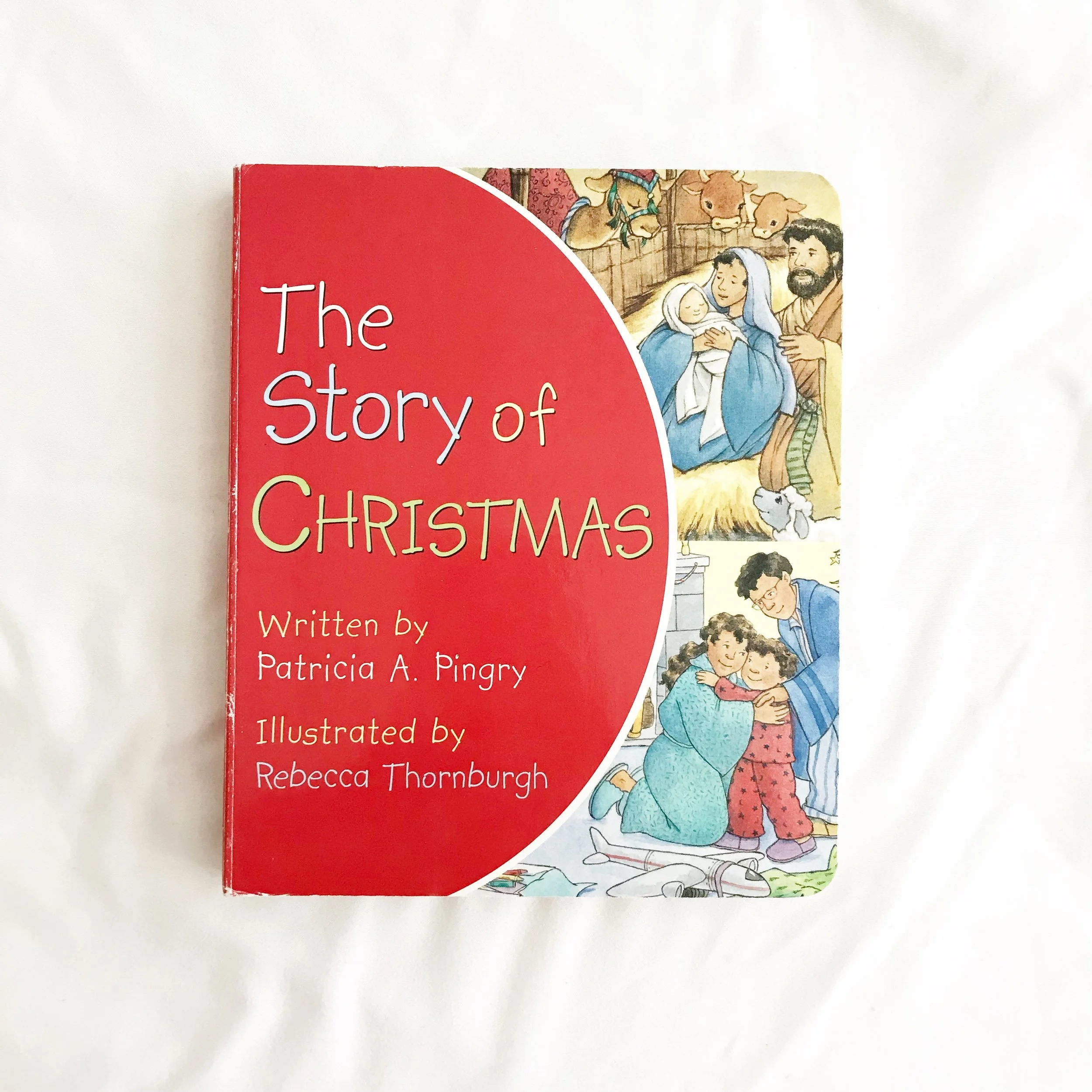 The Story of Christmas Board book about the birth of Jesus