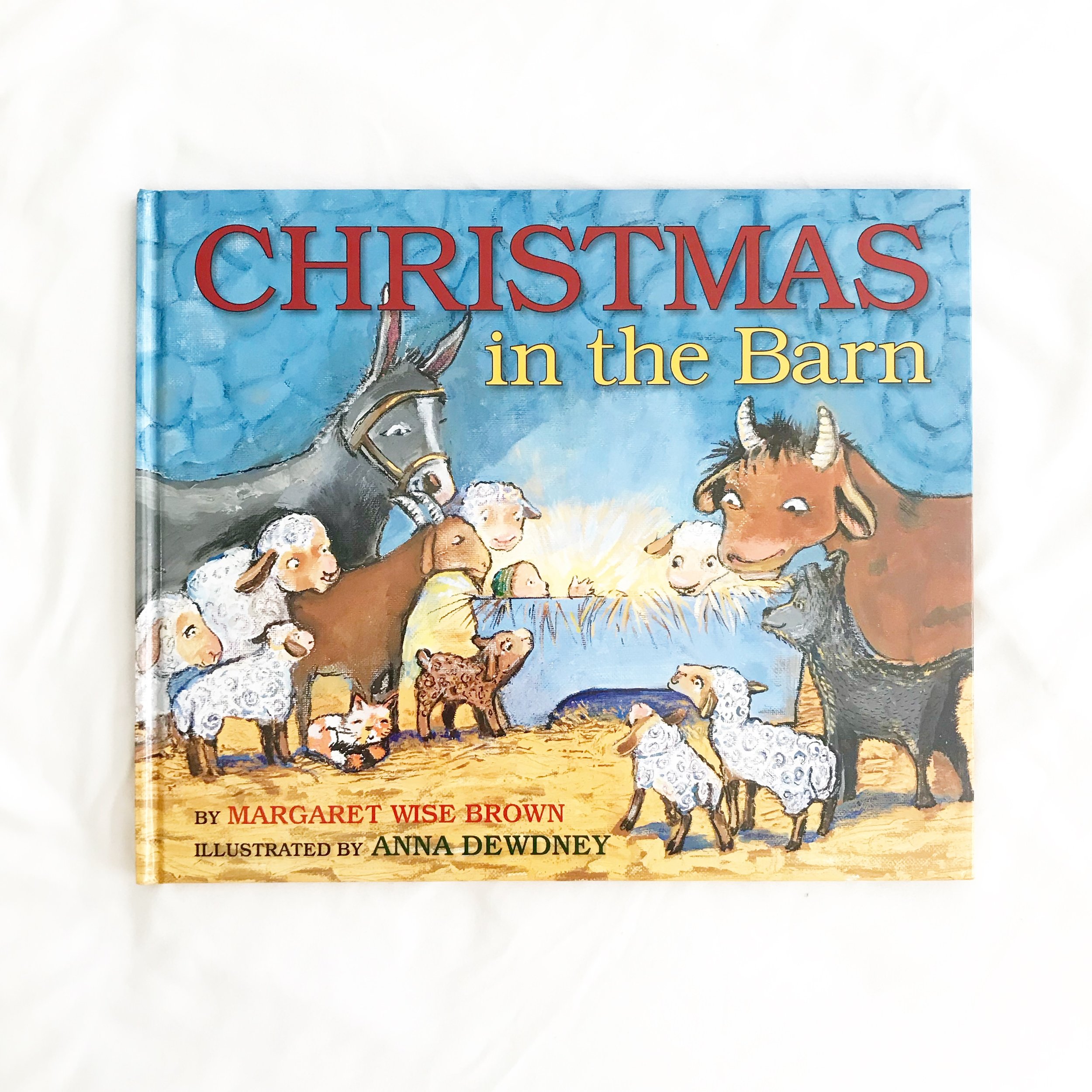 Christmas in the Barn Story about the animals who got a surprising visitor on the first Christmas