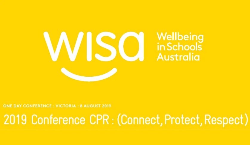 WISA 2019 Conference CPR : (Connect,Protect, Respect)