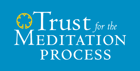 Trust for the Meditation Process 
