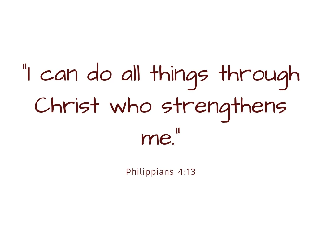 _I can do all things through Christ who strengthens me._.jpg