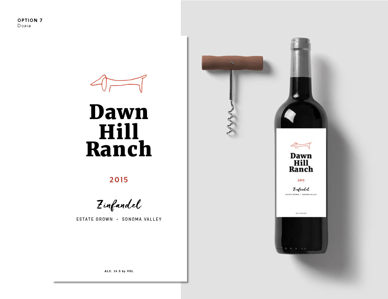  The vineyard is a family affair, including their beloved wire-haired dachshund who earned a spot as the winery mascot. This label was designed to honor him with a custom sketch to be done if chosen. *FPO artwork shown by Picasso 
