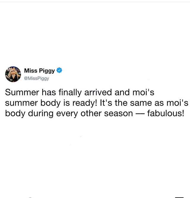 TRUTH #misspiggy #muppets #preach #summerbody #bikiniseason