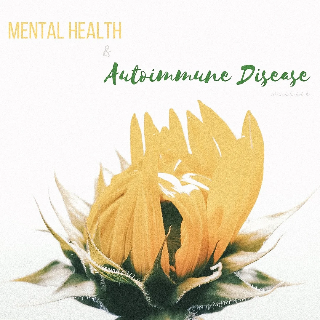 Mental Health &amp; Autoimmune Disease