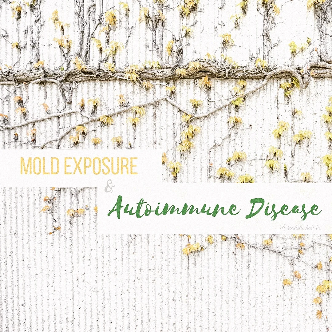 Mold Exposure &amp; Autoimmune Disease