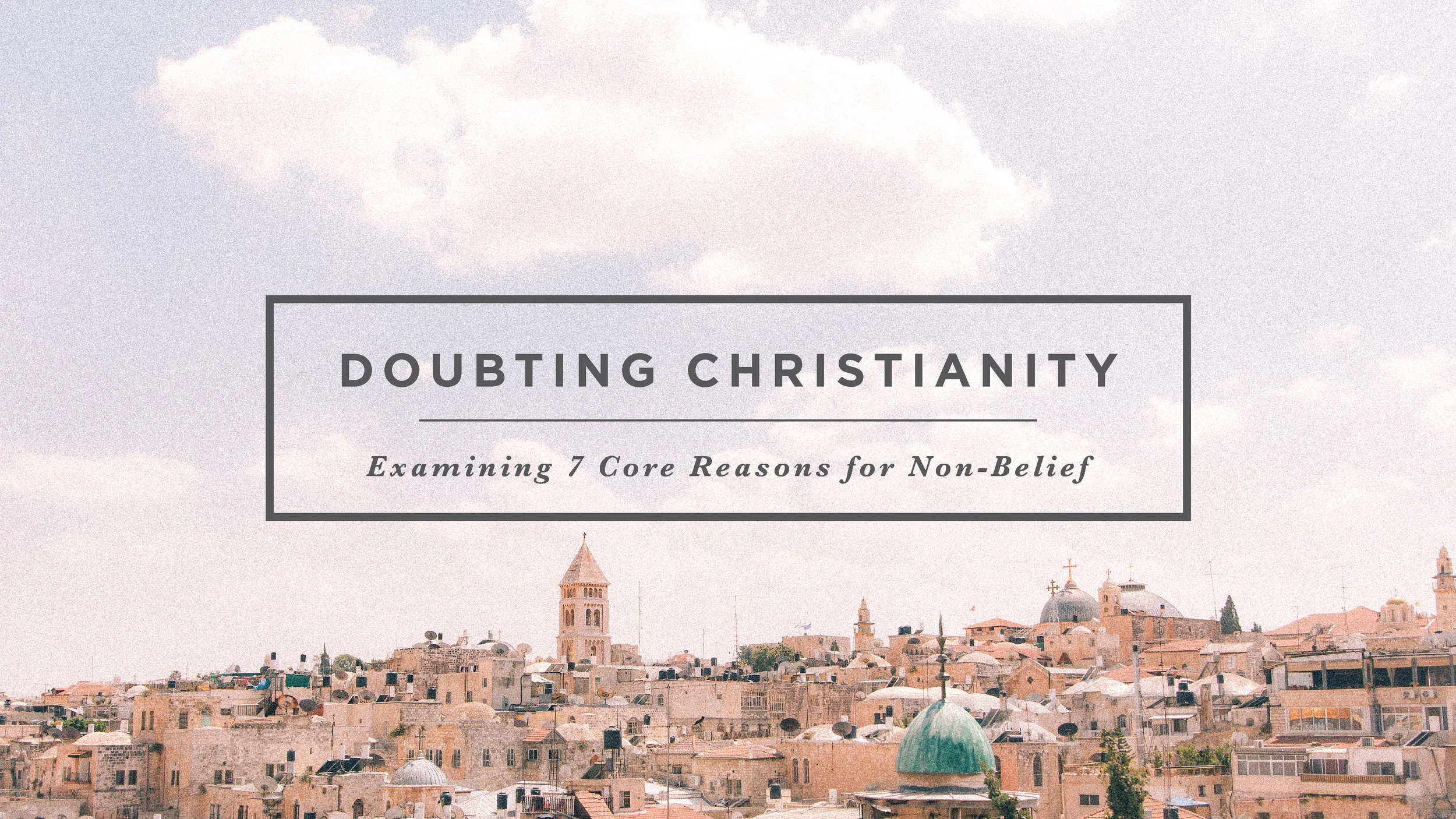 DoubtingChristianity_Slide-01.jpg