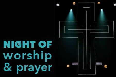 Night of Worship and Prayer 