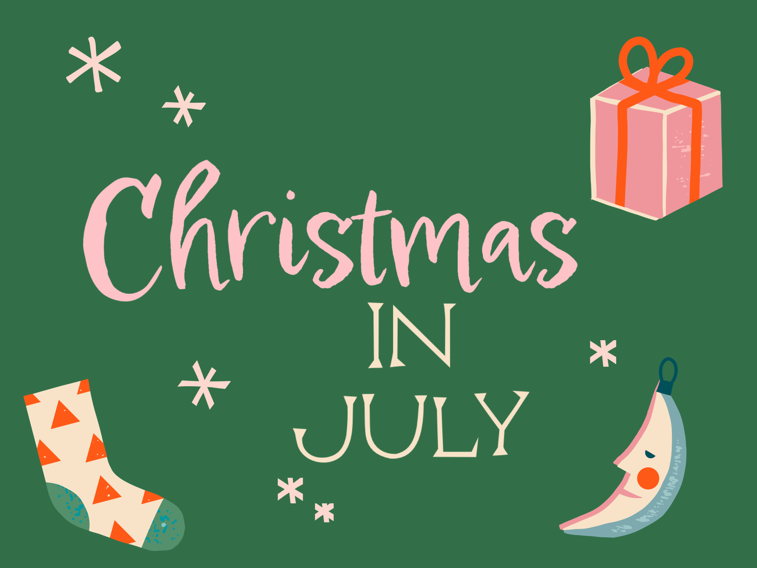 End of Summer/Back to School/ Christmas in July