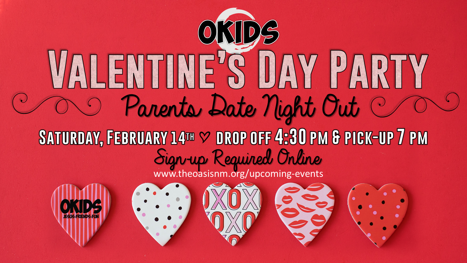 Okids Valentine's Day Party- Parents Date Night Out