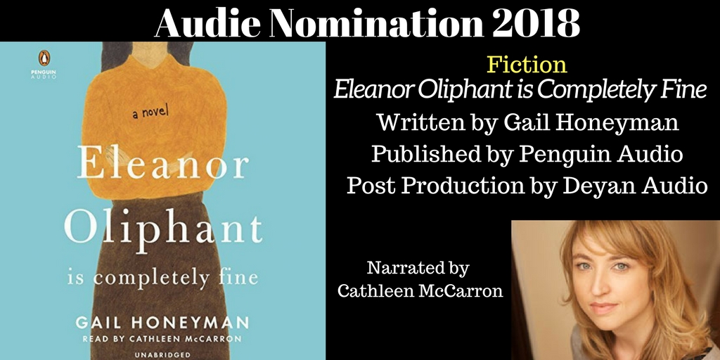 Eleanor Oliphant... - 2018 Audie Nominee Best Fiction 