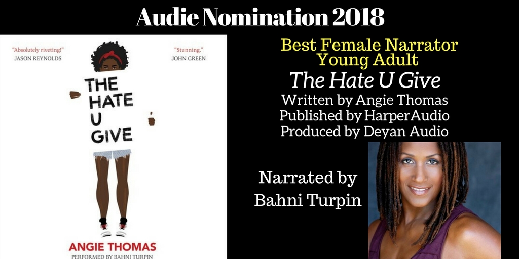 The Hate U Give - 2018 - Audie Nominee Best Young Adult