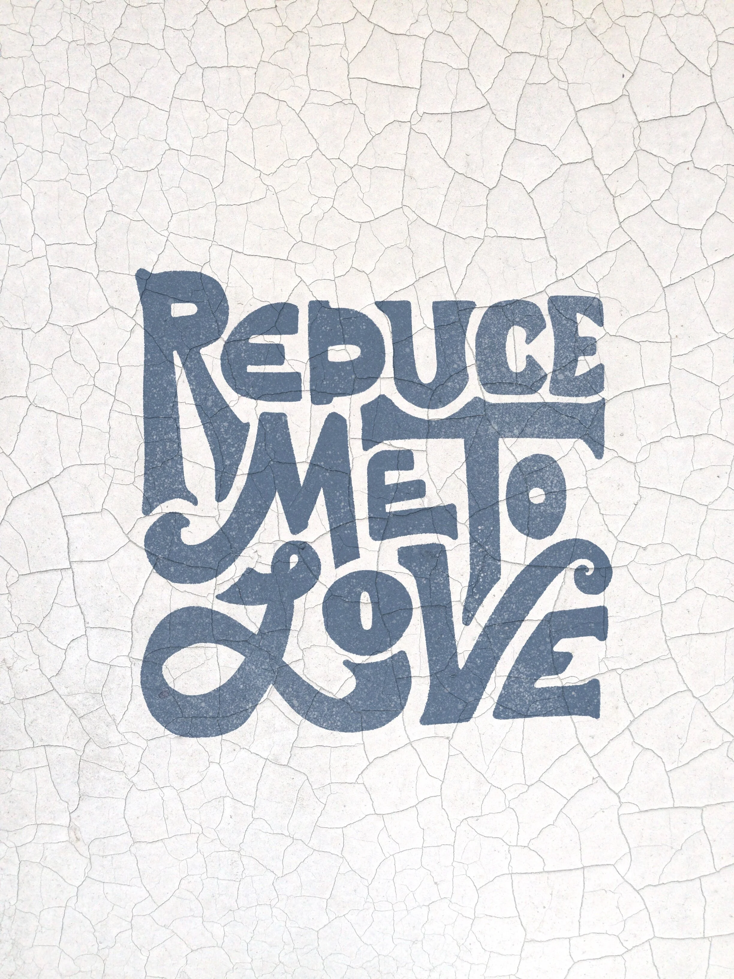 Reduce Me to Love ©Jamie Waynick