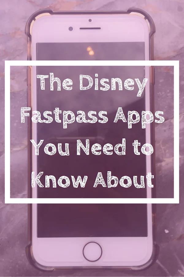 The Disney Fastpass Apps you Need to Know About! Pin it!