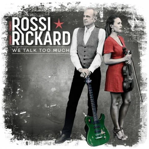 Rossi Rickard - We Talk Too Much 2019