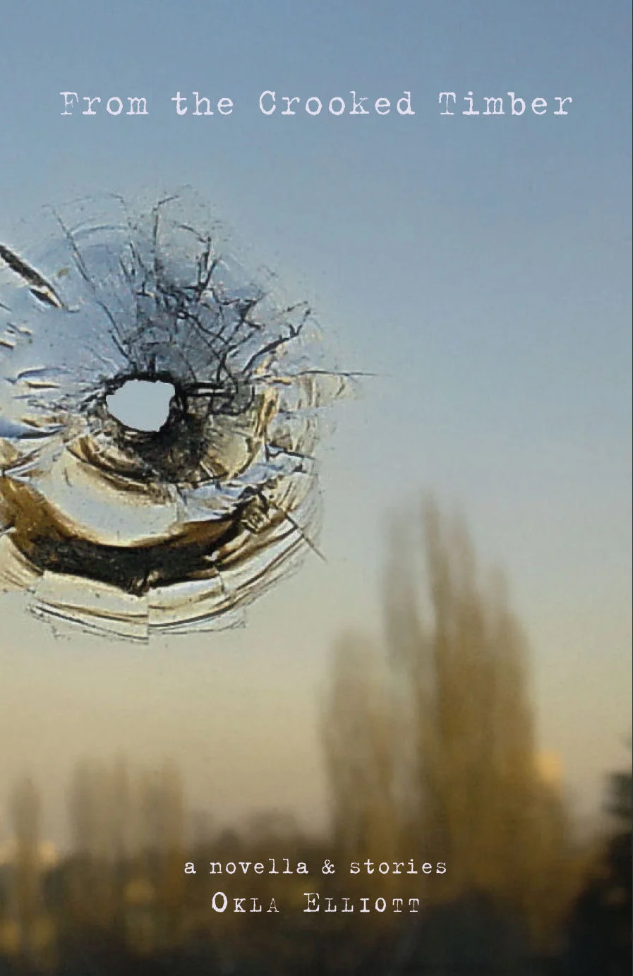 From the Crooked Timber by Okla Elliott