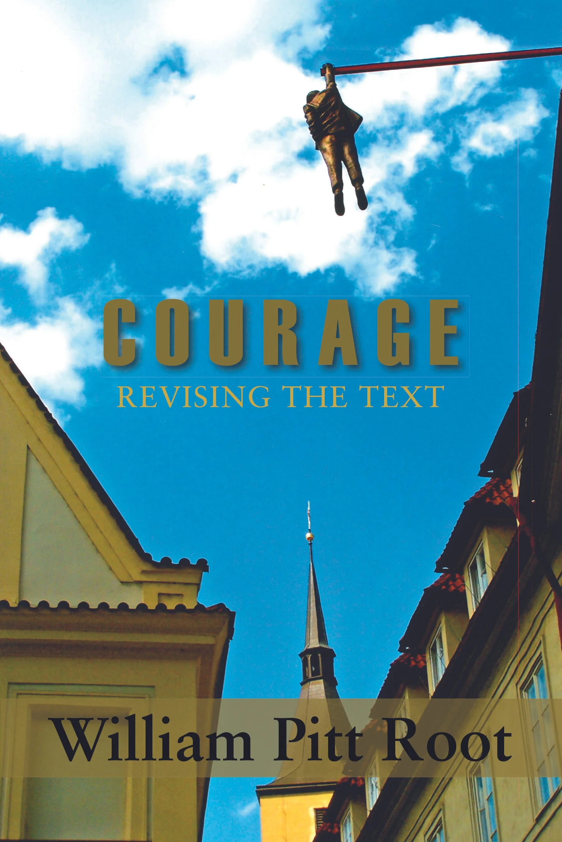 Courage, Revising the Text