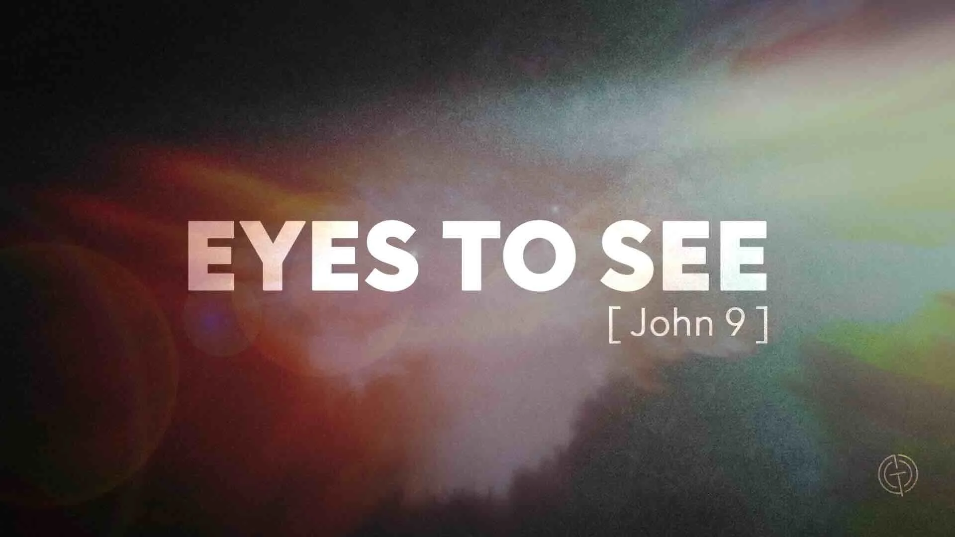 EYES TO SEE: Man Born Blind