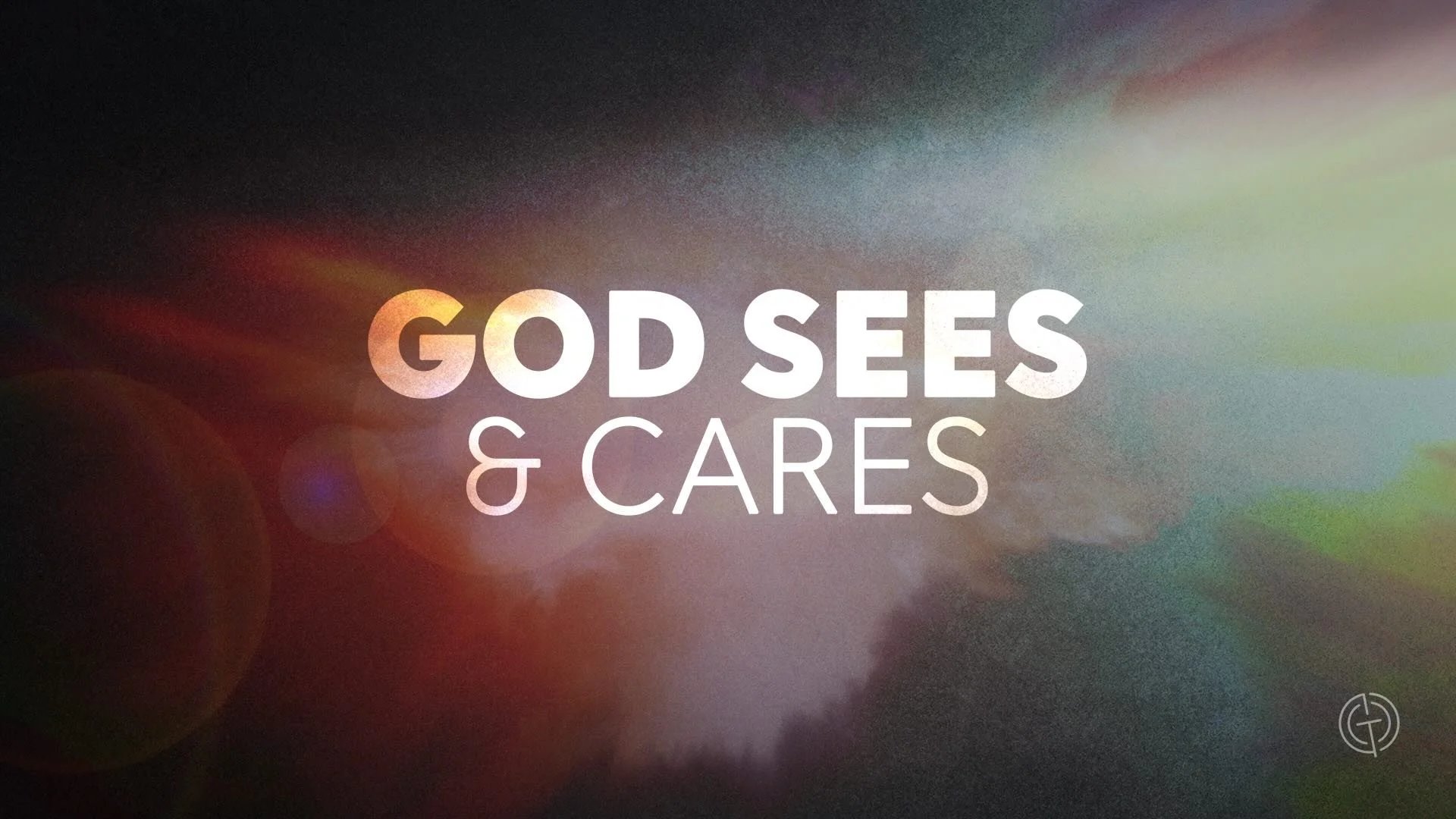 God Sees &amp; Cares