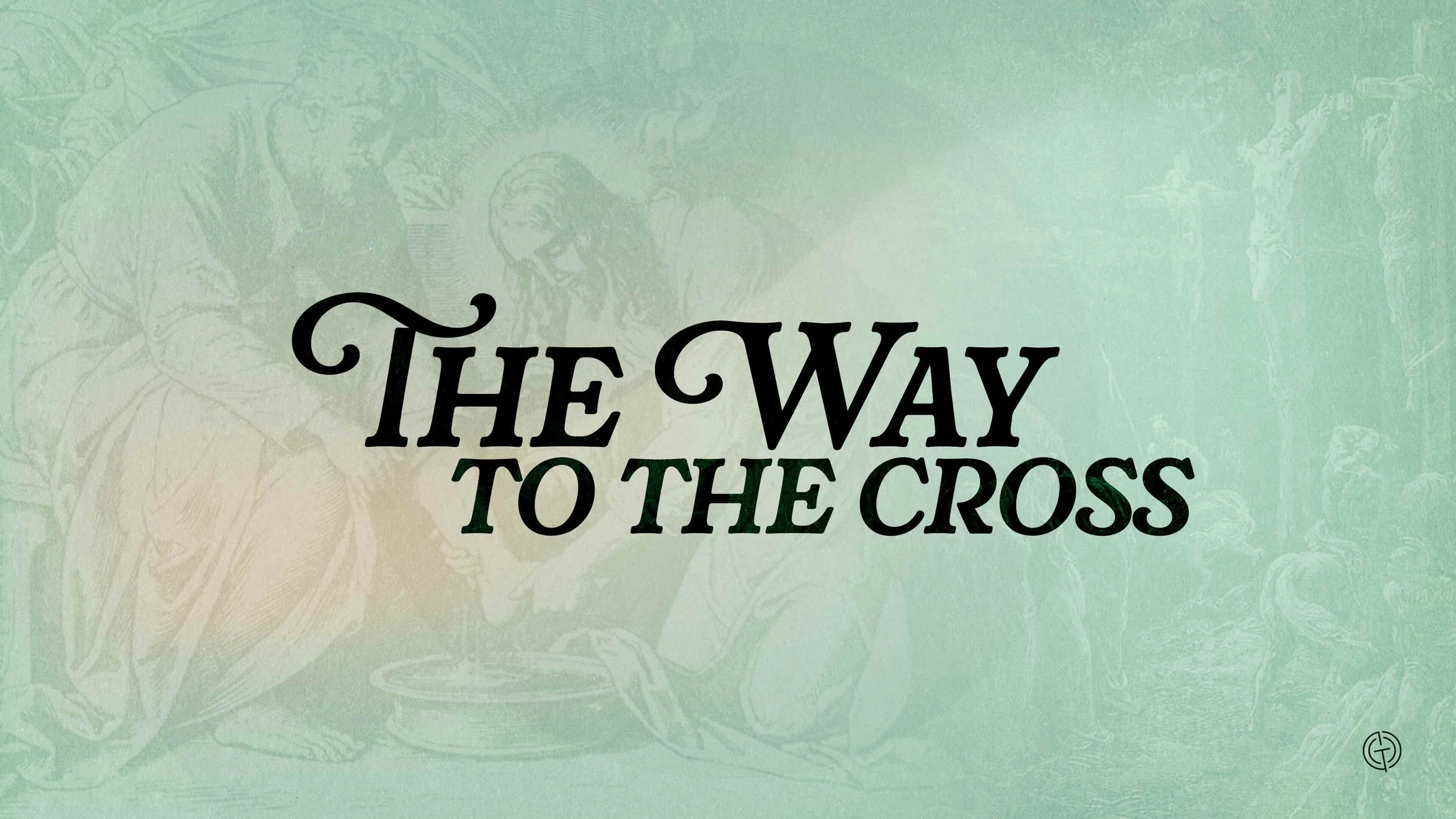 The Way To The Cross (John 12:20-36)