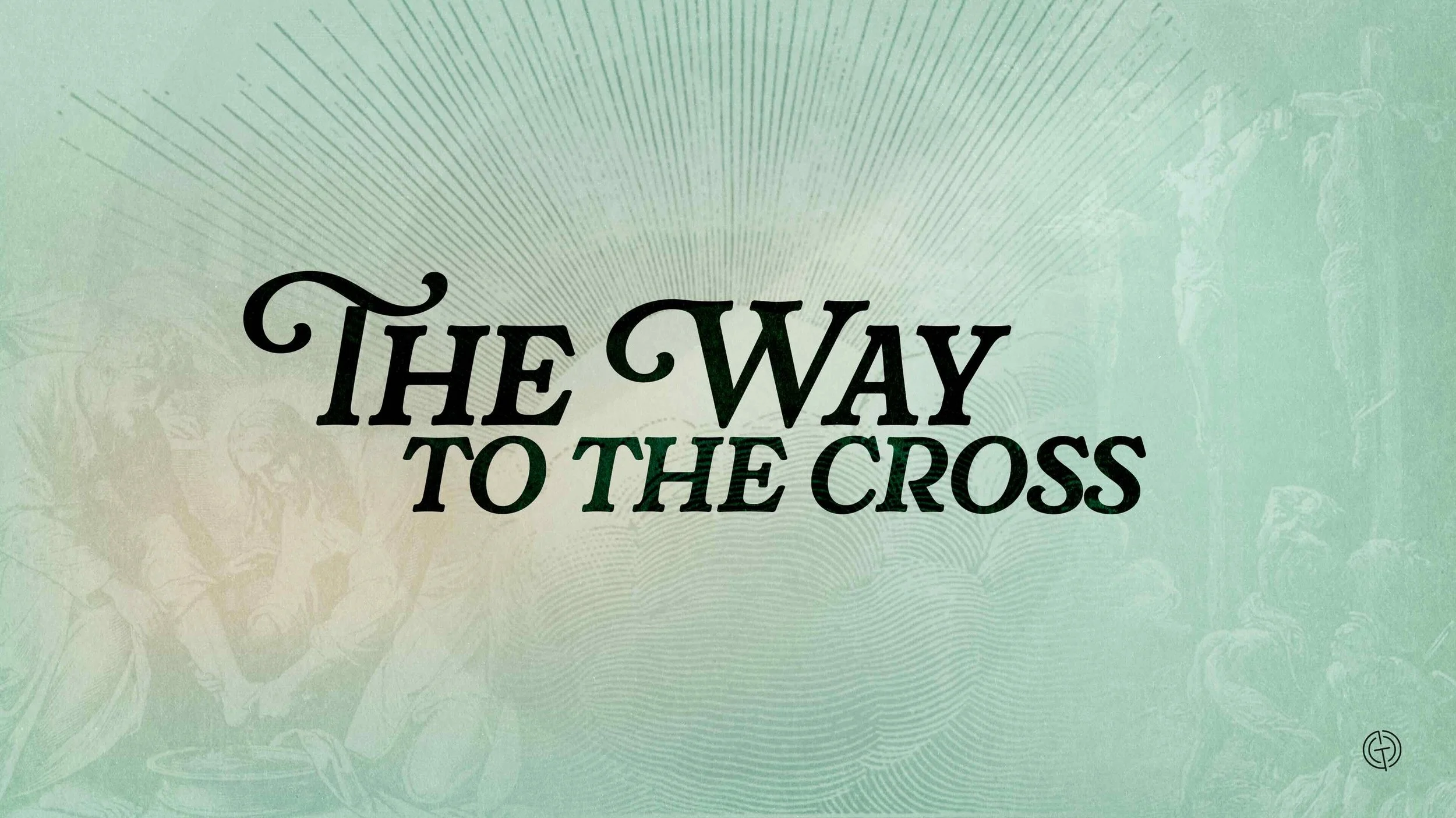 The Way To The Cross: Being Loved; Becoming Love