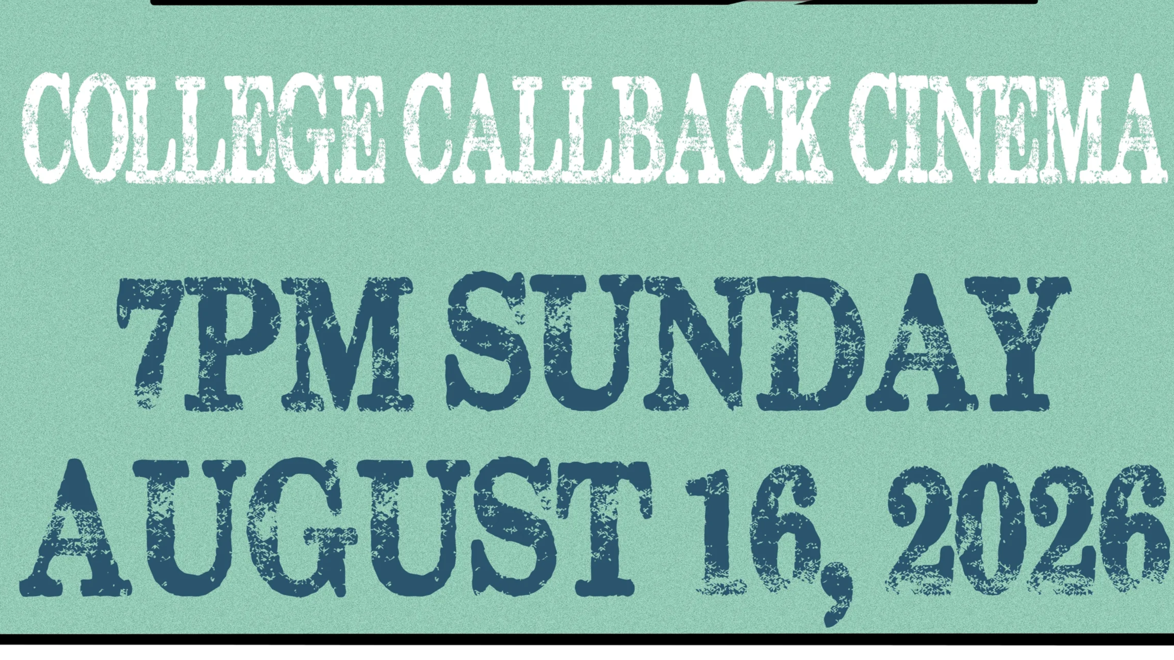 College Callback Cinema