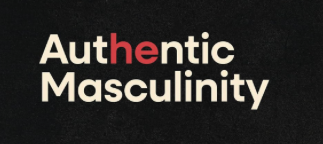 Authentic Masculinity
