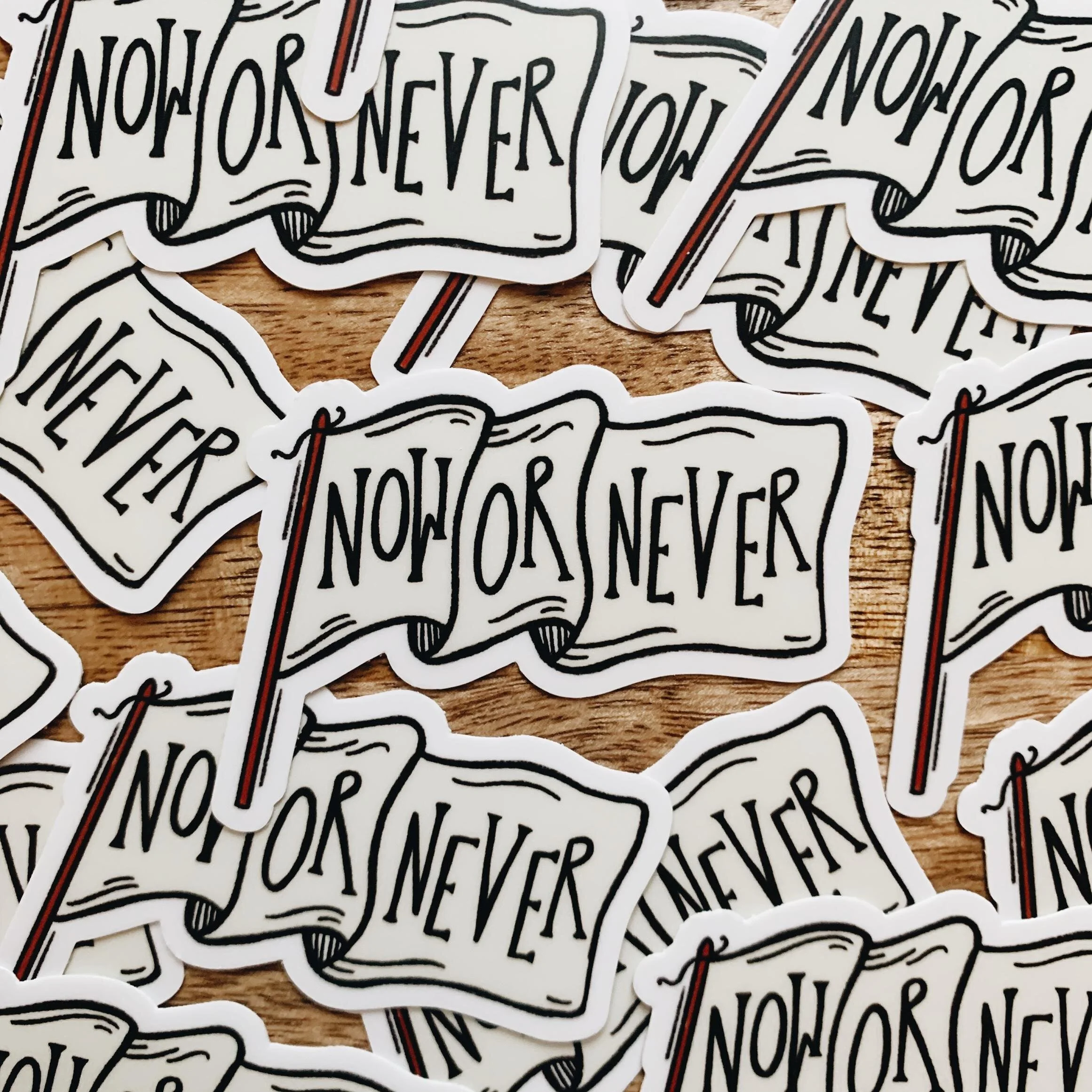 Now or Never Sticker