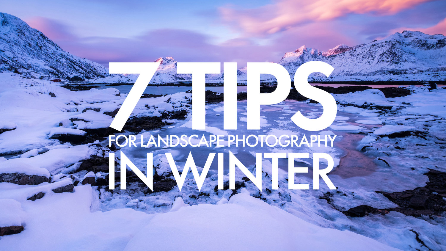 7 TIPS FOR WINTER PHOTOGRAPHY — Andy Mumford Photography