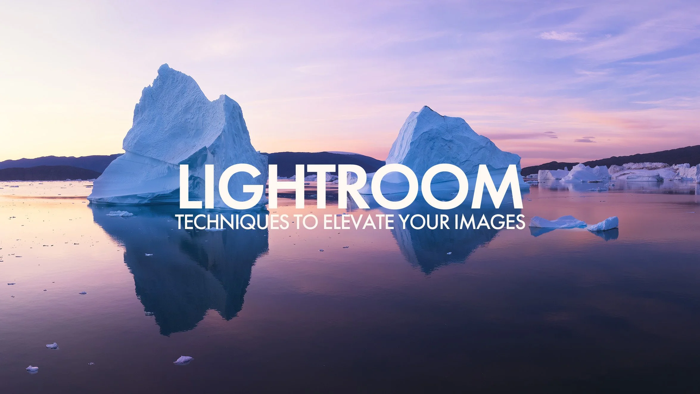 GIVE YOUR IMAGES IMPACT IN LIGHTROOM