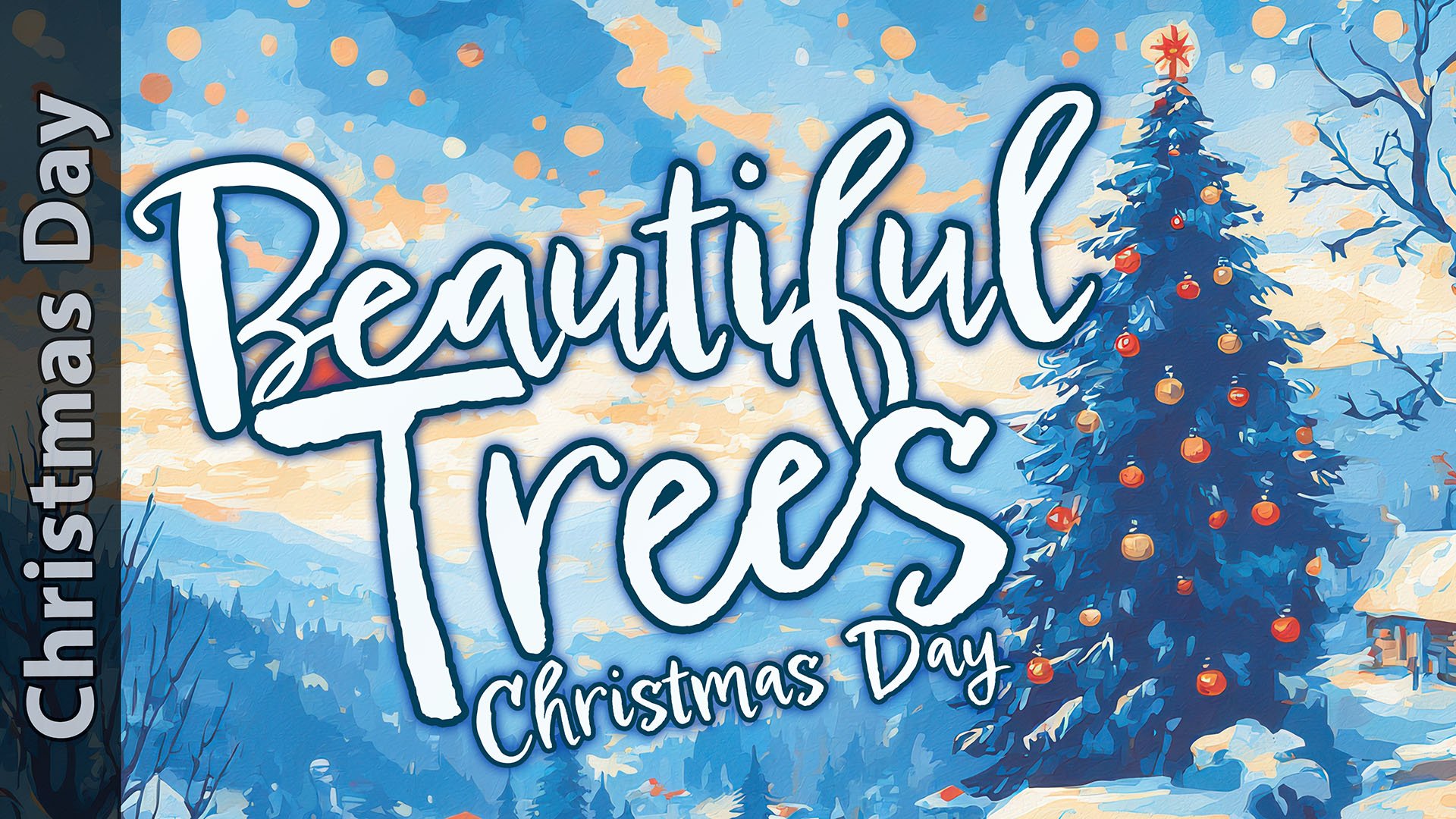 [Christmas Day] Beautiful Trees
