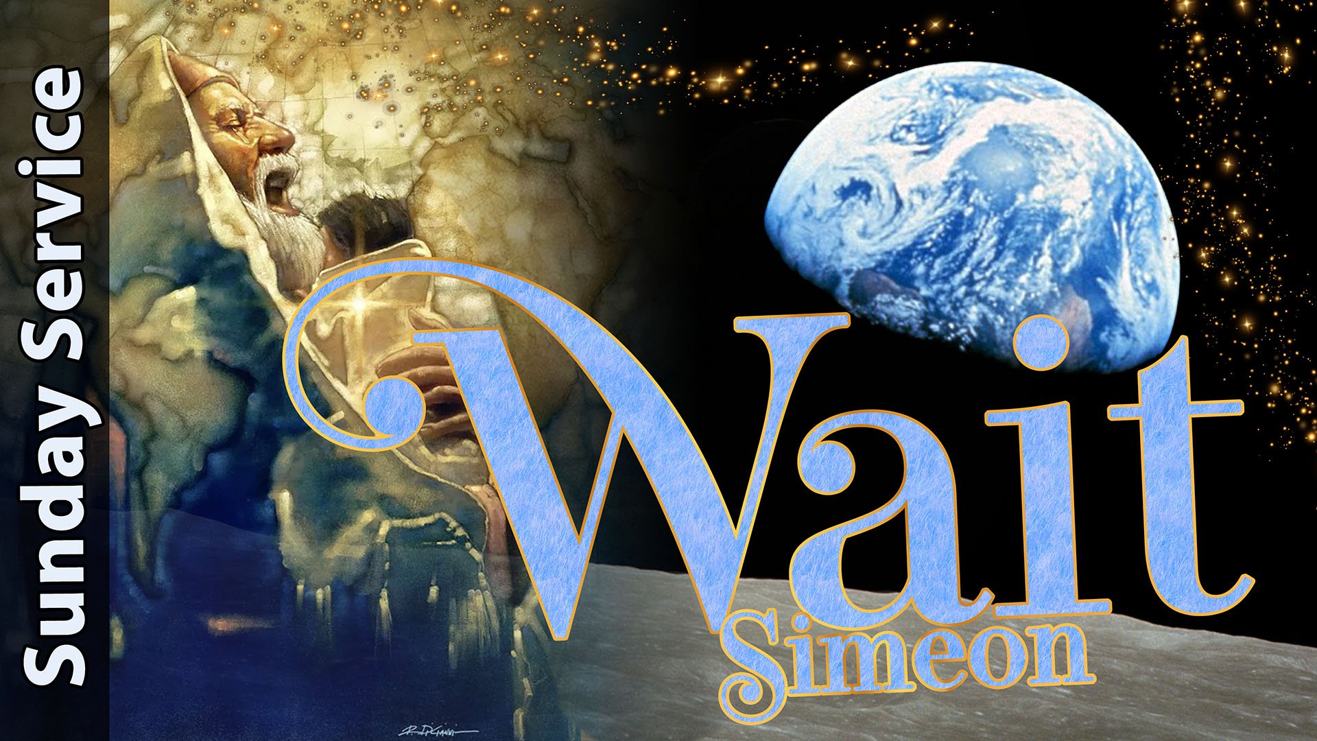 [Sunday] A Song of Christmas Light - Wait | Simeon