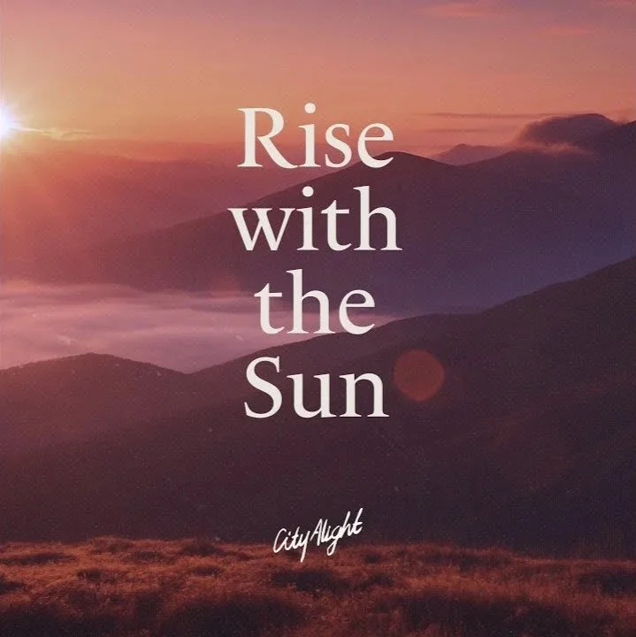 New Song , Rise with the Sun