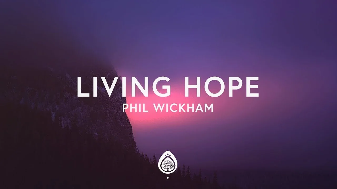 New Song for Easter, Living Hope