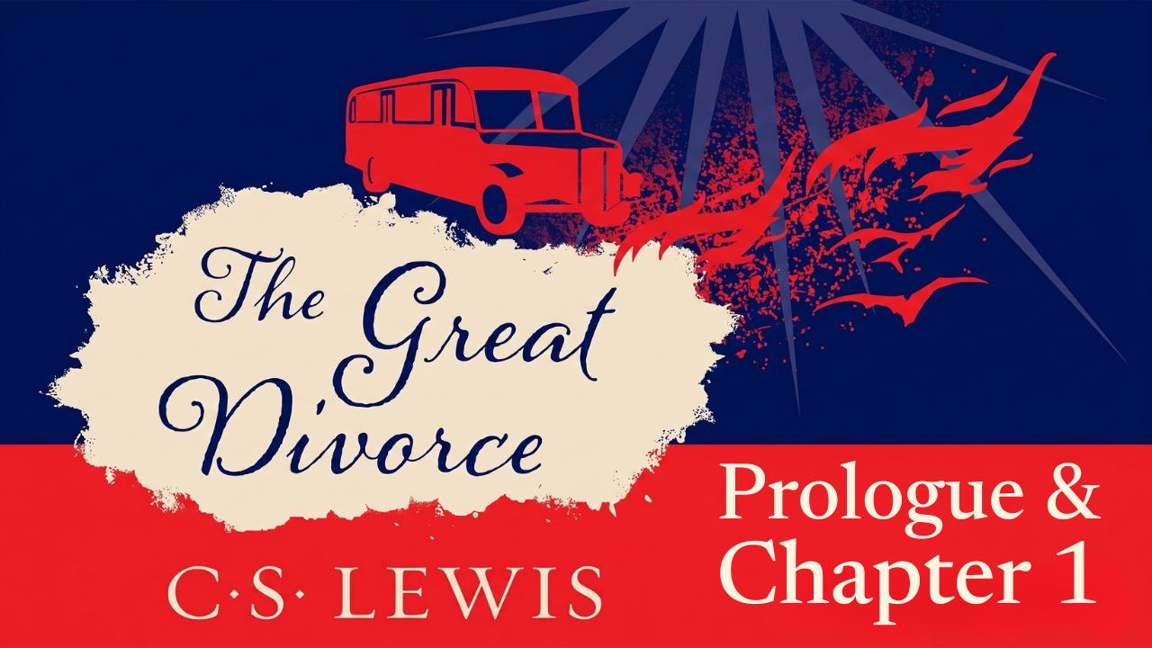 The Great Divorce Intro + Chapter 1 - Thursday Bible Study